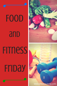 Food & Fitness Friday